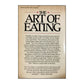 M. F. K. Fisher: The Art Of Eating