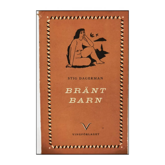 Stig Dagerman: Bränt Barn