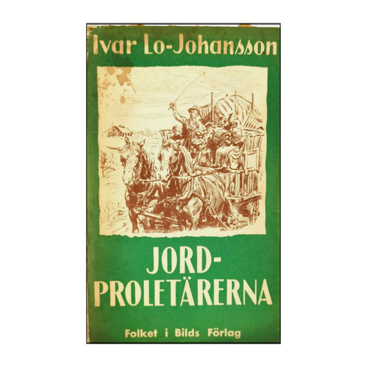 Ivar Lo-Johansson: Jordproletärerna
