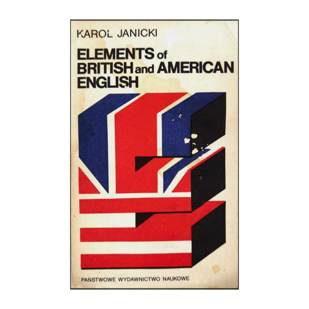 Karol Janicki: Elements Of British And American English