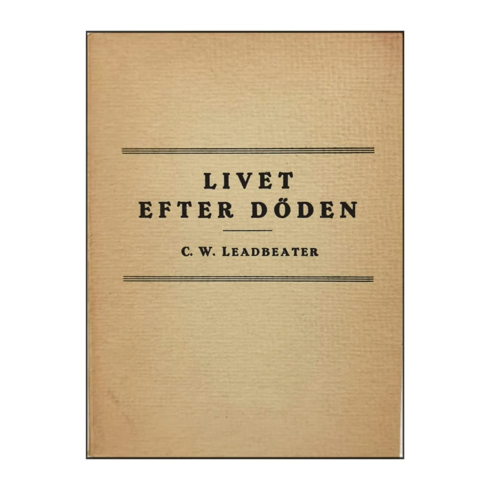 Charles Webster Leadbeater: Livet Efter Döden