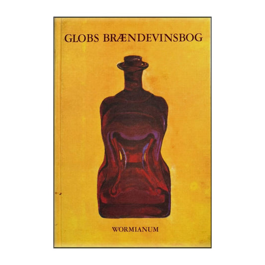P. V. Glob: Globs Brændevinsbog