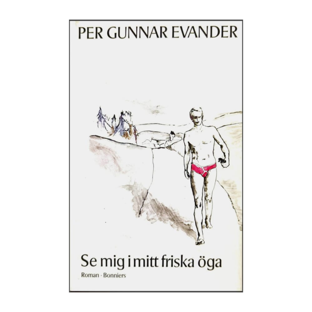 Per Gunnar Evander: Se Mig I Mitt Friska Öga