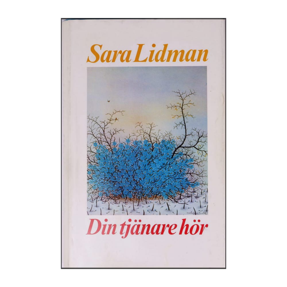 Sara Lidman: Din Tjänare Hör