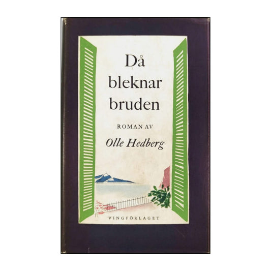 Olle Hedberg: Då Bleknar Bruden