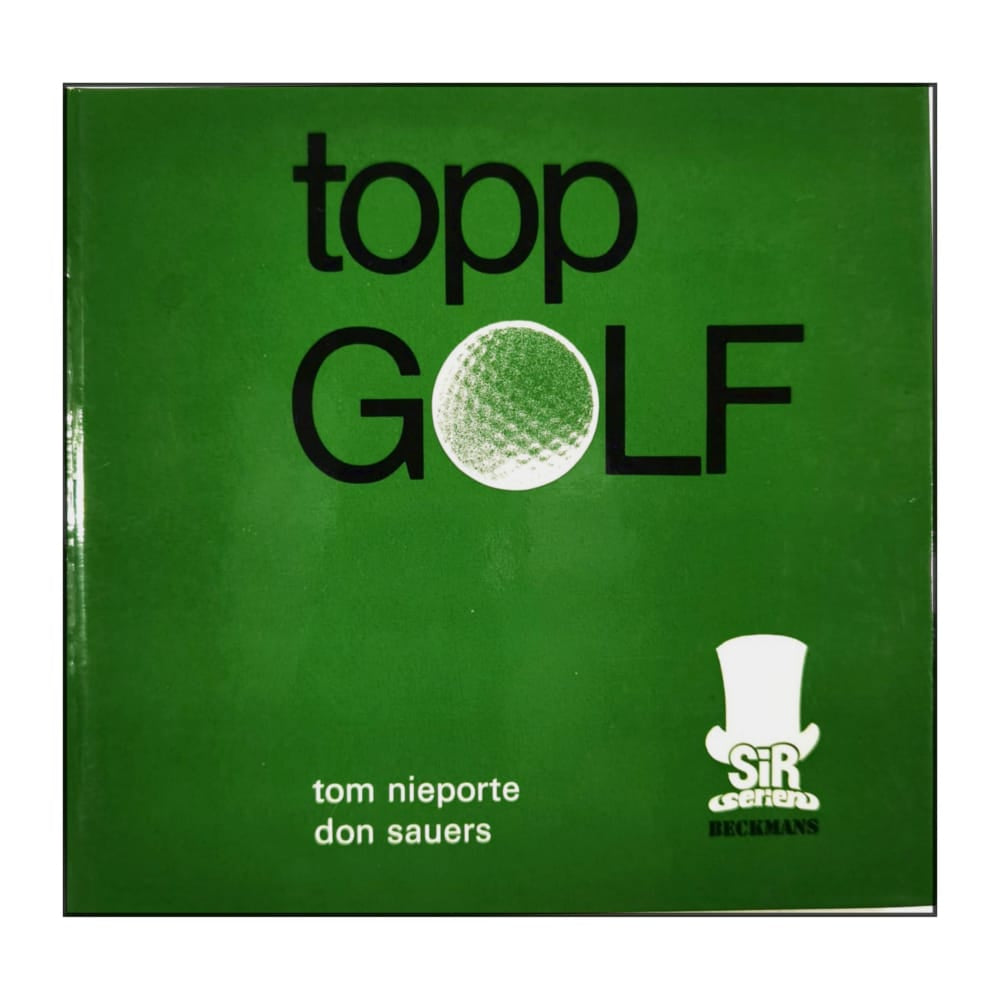 Don Sauers & Tom Nieporte: Toppgolf
