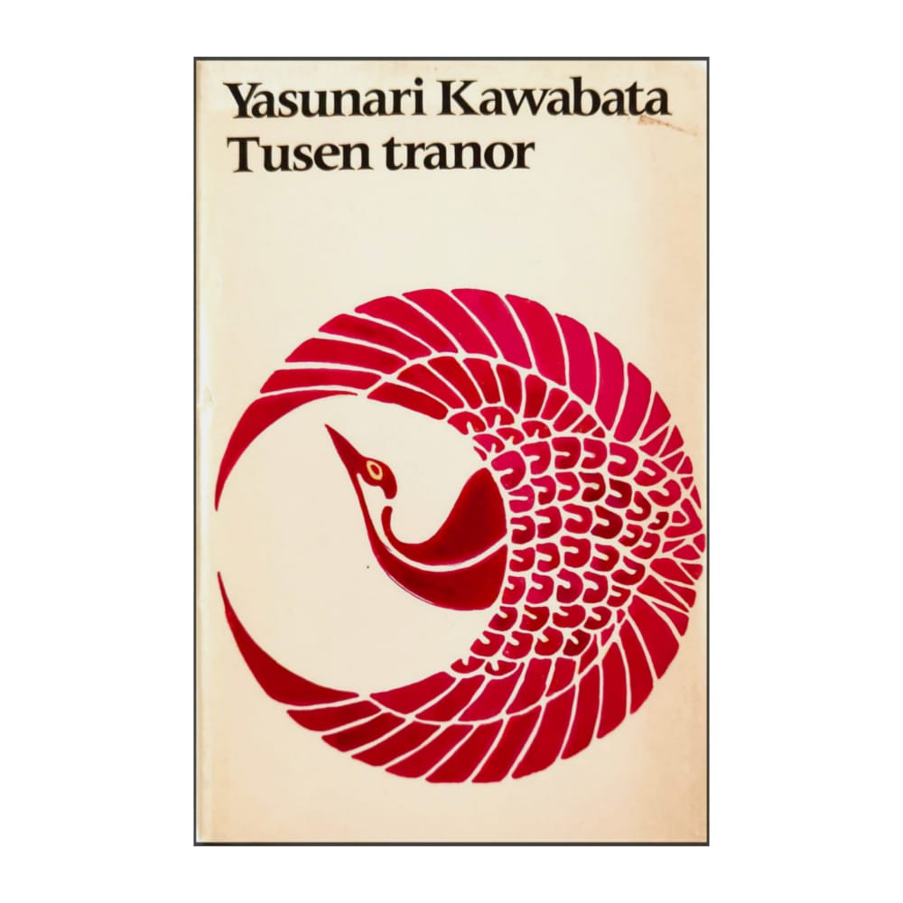 Yasunari Kawabata: Tusen Tranor