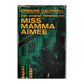 Erskine Caldwell: Miss Mamma Aimee