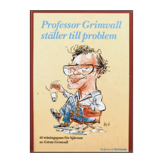 Göran Grimvall: Professor Grimvall Ställer Till Problem
