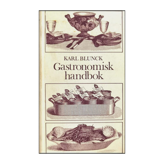 Karl Blunck: Gastronomisk Handbok
