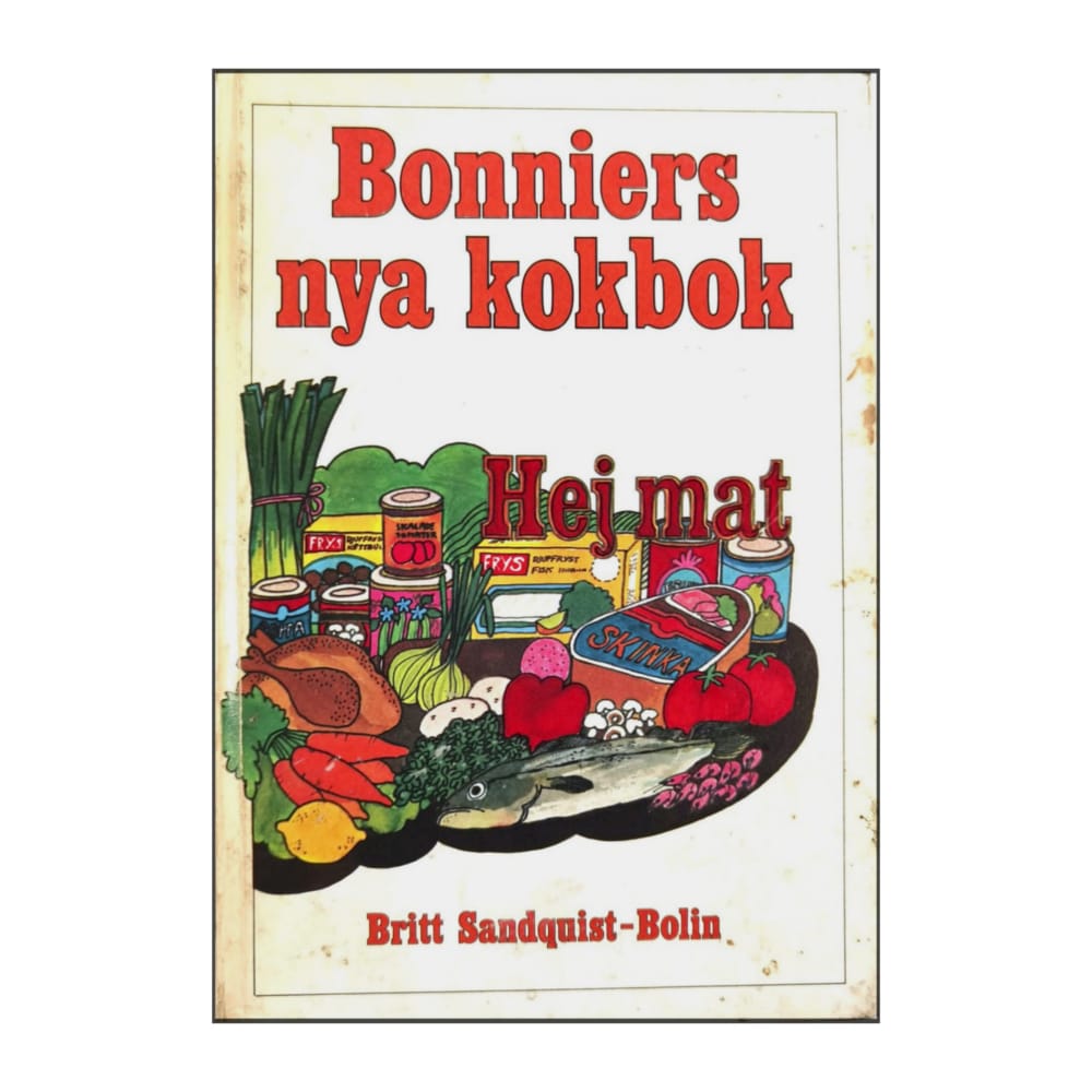 Britt Sandquist-Bolin: Bonniers Nya Kokbok