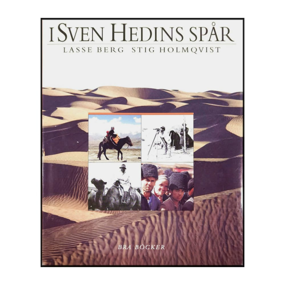 Lasse Berg & Stig Holmqvist: I Sven Hedins Spår