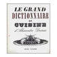 Alexander Dumas: Le Grand Dictionnaire De Cuisine