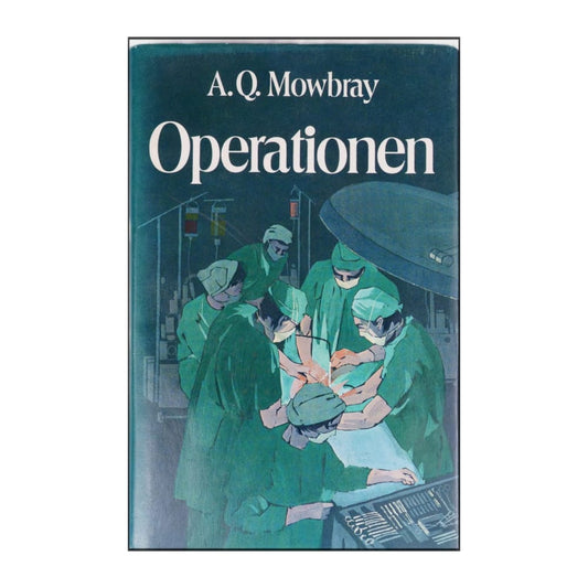 A. Q. Mowbray: Operationen
