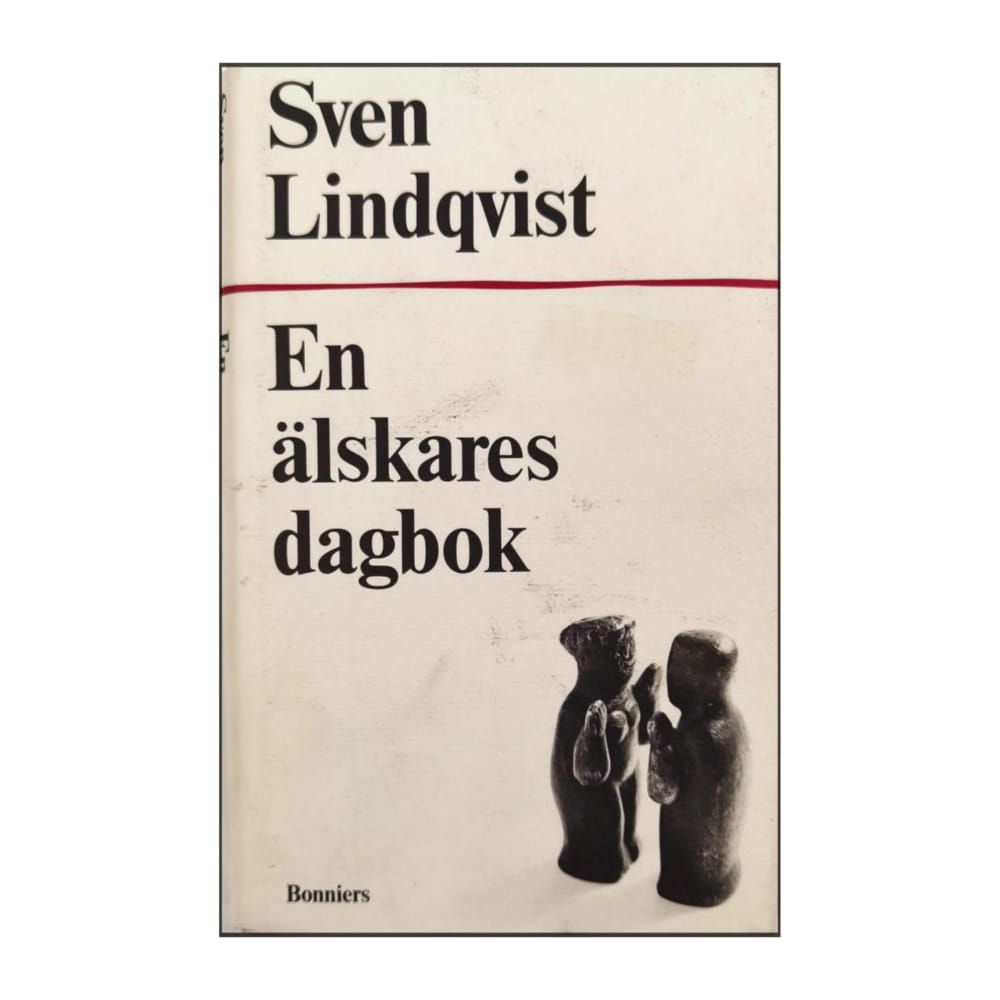 Sven Lindqvist: En Älskares Dagbok