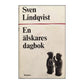 Sven Lindqvist: En Älskares Dagbok