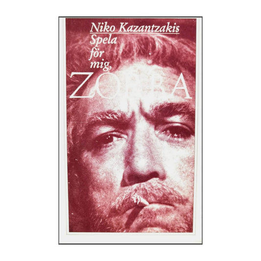 Niko Kazantzakis: Spela För Mig Zobra