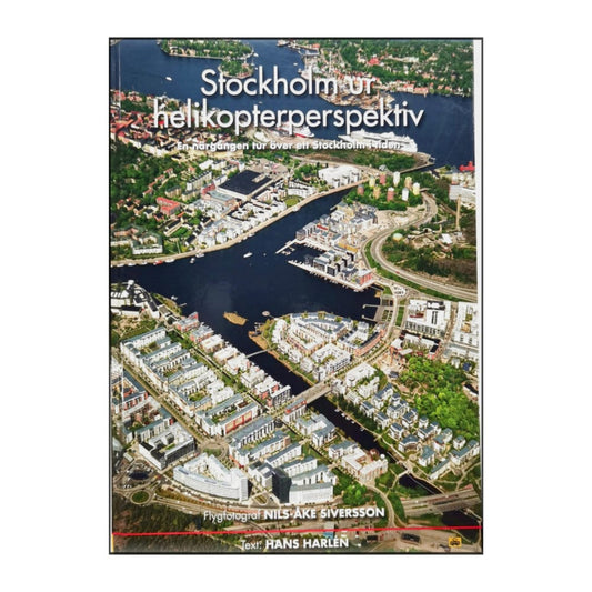 Hans Harlén: Stockholm Ur Helikopterperspektiv