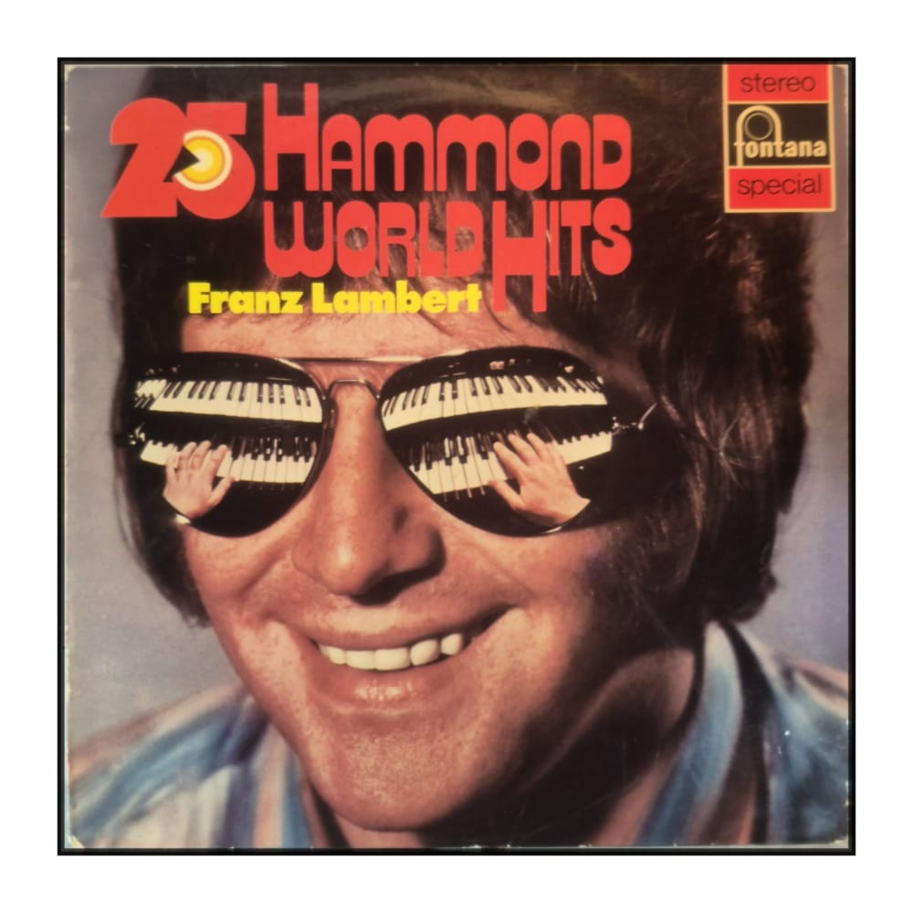 Franz Lambert: 25 Hammond World Hits