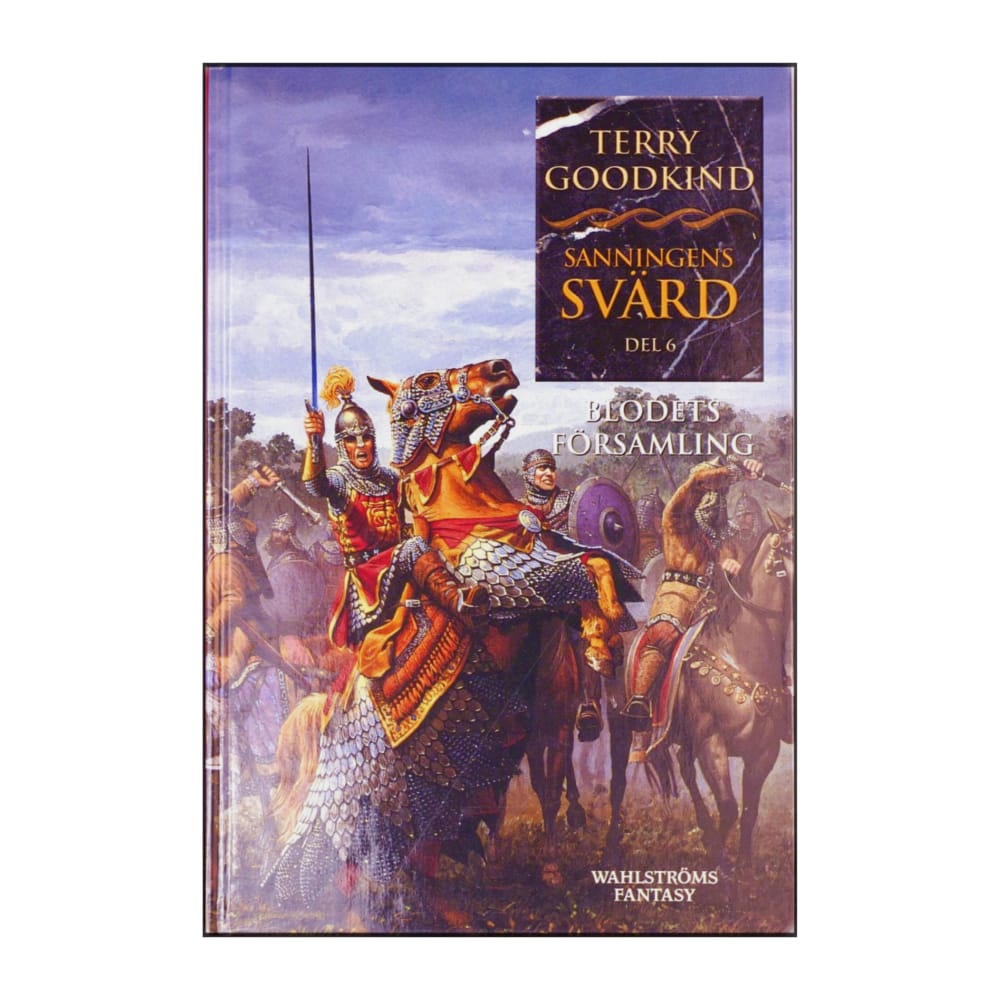 Terry Goodkind: Sanningens Svärd 6