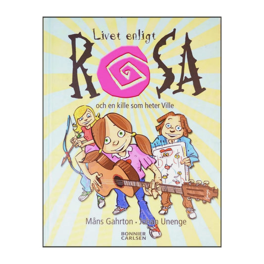Livet Enligt Rosa Och En Kille Som Heter Ville