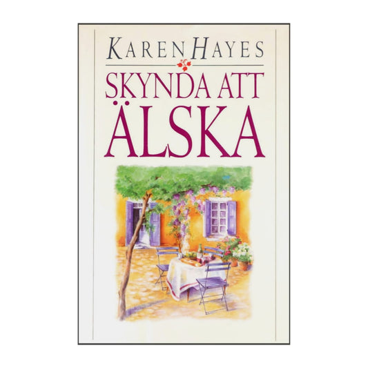 Karen Hayes: Skynda Att Älska