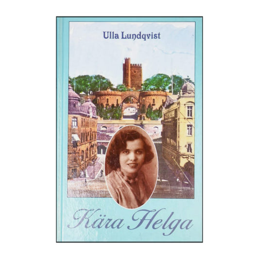Ulla Lindqvist: Kära Helga