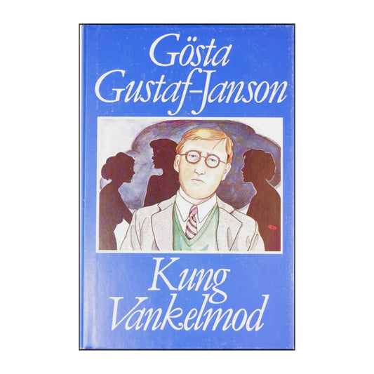 Gösta Gustaf-Janson: Kung Vankelmod