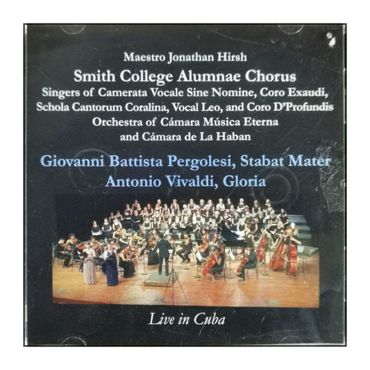 Maestro Jonathan Hirsh & Smith College Alumnae Chorus: Live In Cuba