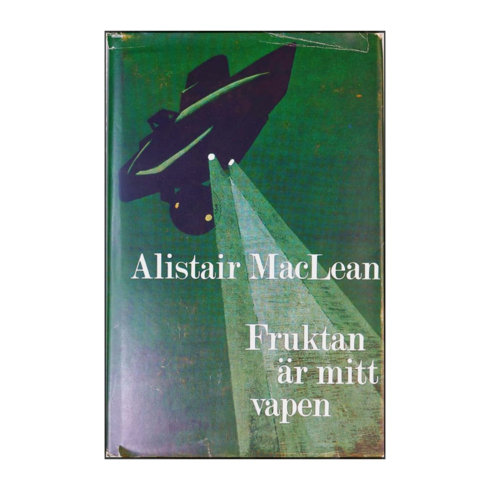 Alistair Maclean: Fruktan Är Mitt Vapen