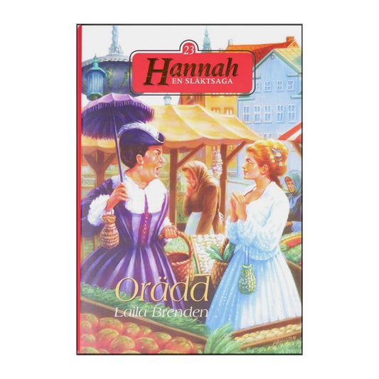 Laila Brenden: Hannah 23 Orädd