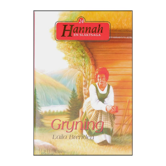 Laila Brenden: Hannah 24 Gryning