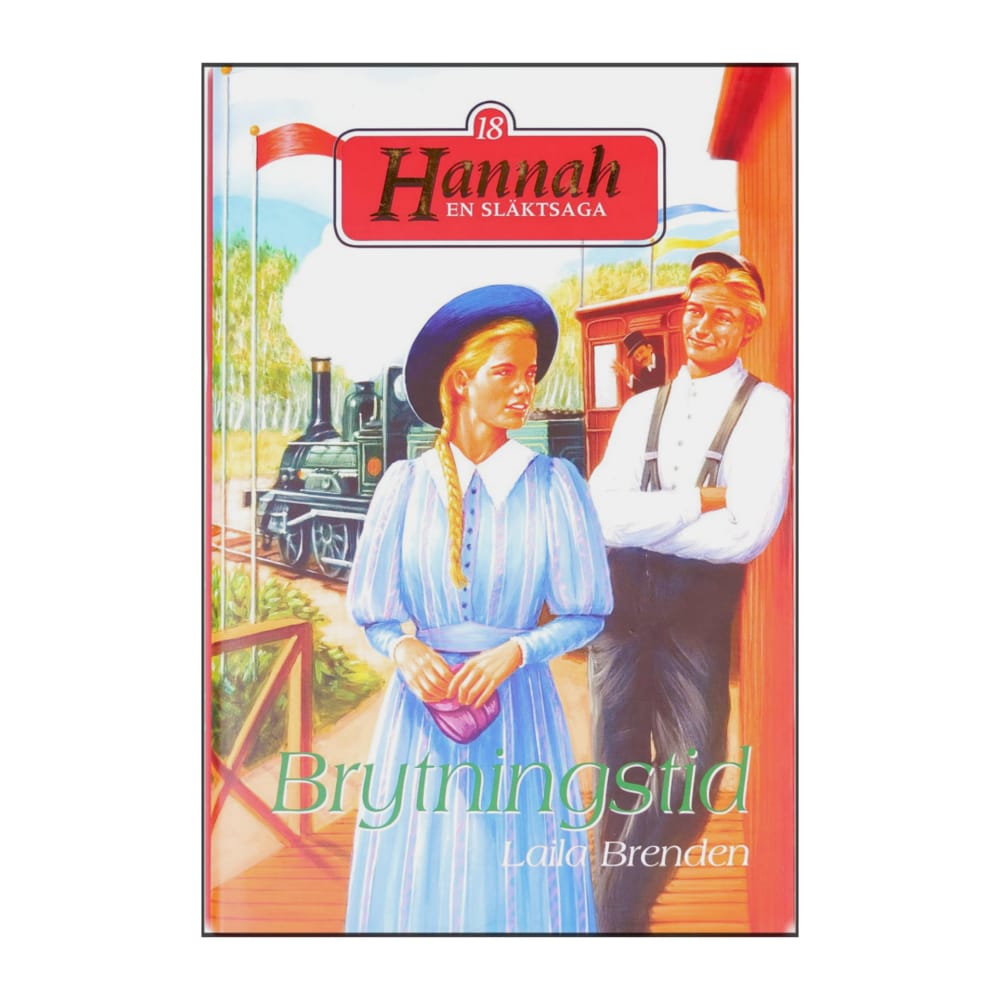 Laila Brenden: Hannah 18 Brytningstid