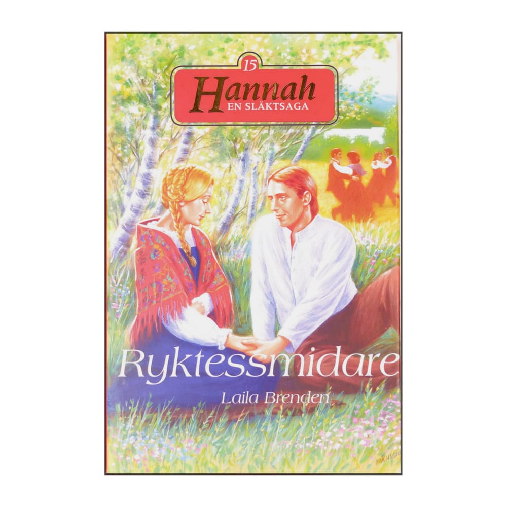 Laila Brenden: Hannah 15 Ryktessmidare