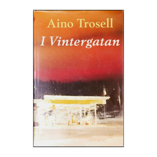 Aino Trosell: I Vintergatan