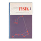 Anna Beckman & Torsten Wetterblad: Fysik 3