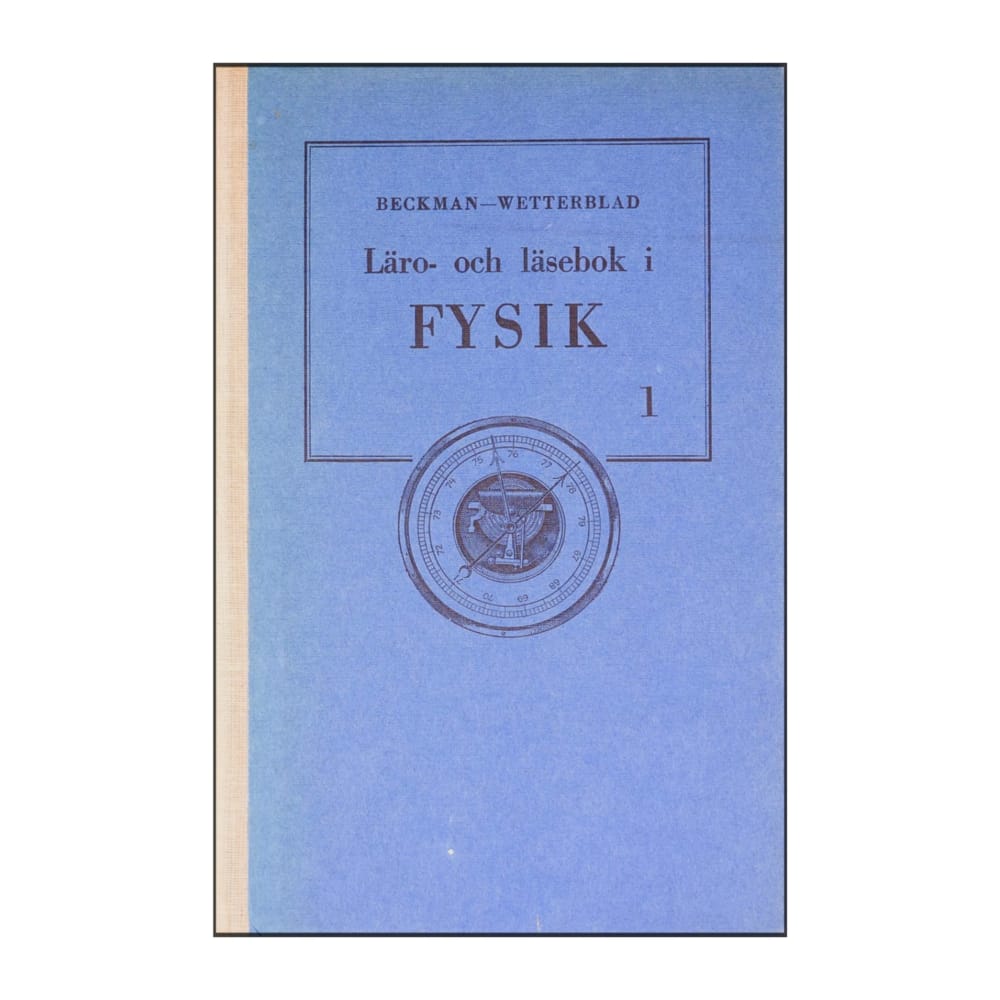 Anna Beckman & Torsten Wetterblad: Fysik 1