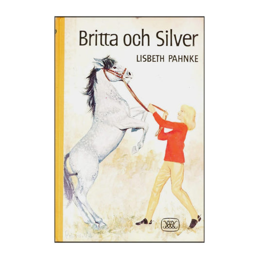 Lisbeth Pahnke: Britta Och Silver