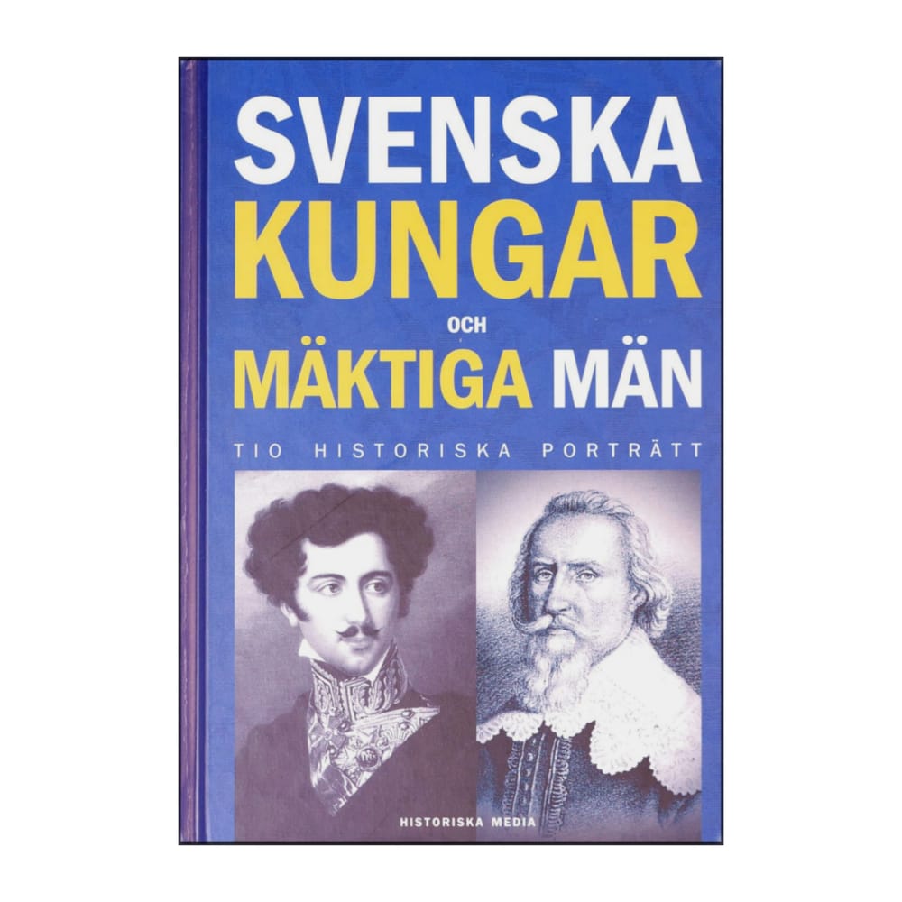 Svenska Kungar Och Mäktiga Män