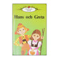 Hans Och Greta