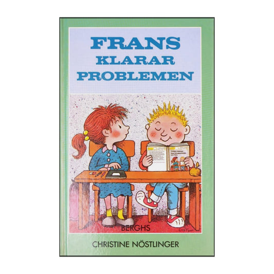 Christine Nöstlinger: Frans Klarar Problemen