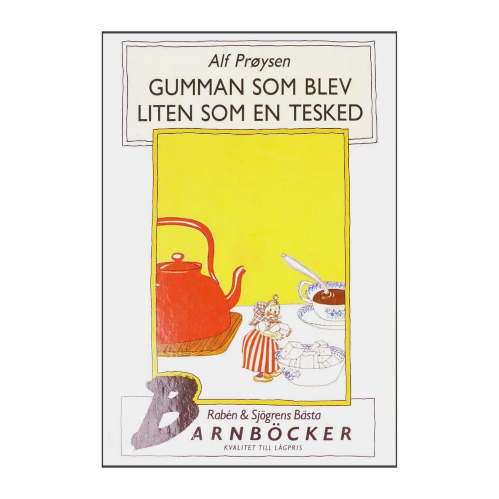 Alf Prøysen: Gumman Som Blev Liten Som En Tesked