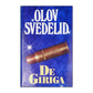 Olov Svedelid: De Giriga