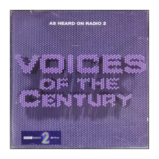 Voices Of The Century As Heard On Bbc Radio 2