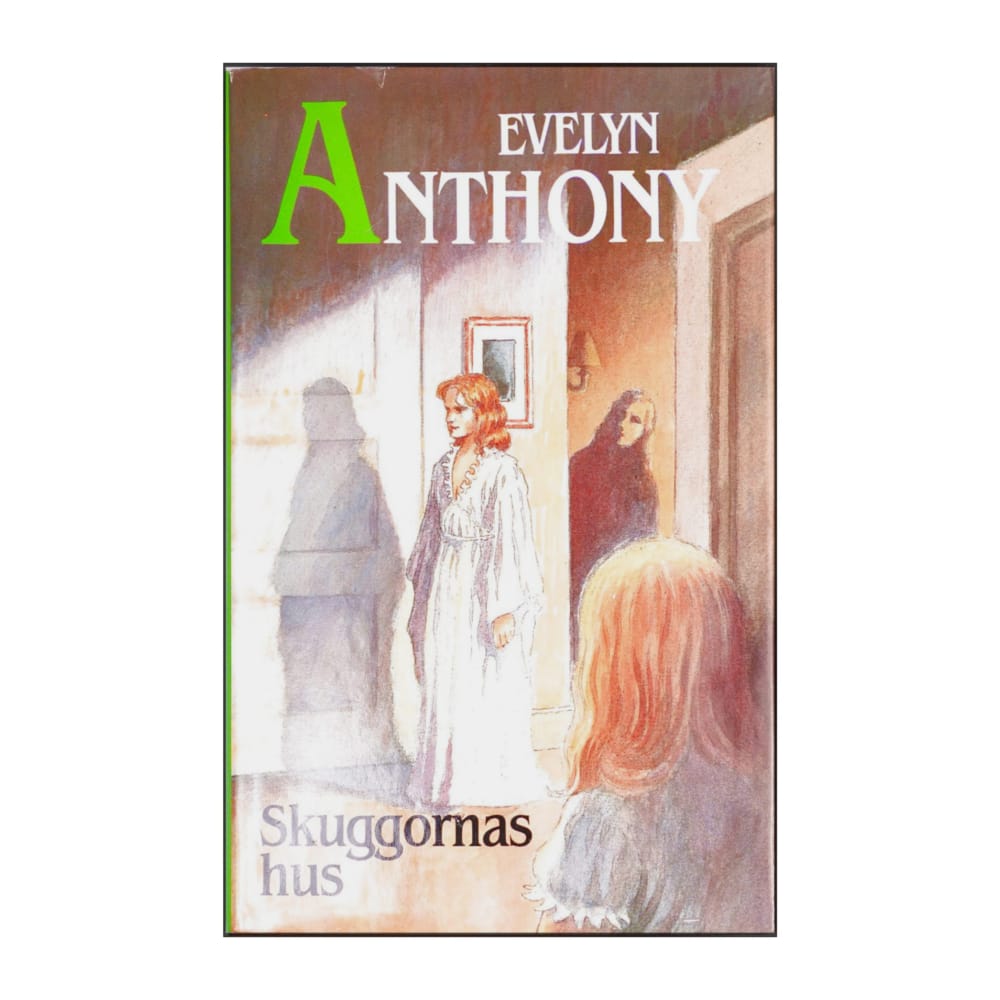 Evelyn Anthony: Skuggornas Hus
