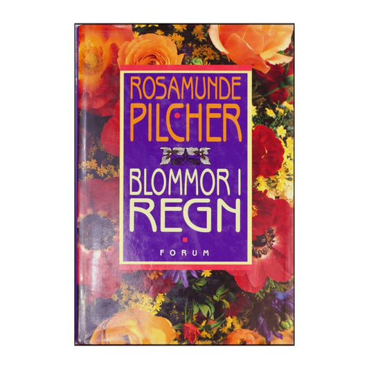 Rosamunde Pilcher: Blommor I Regn