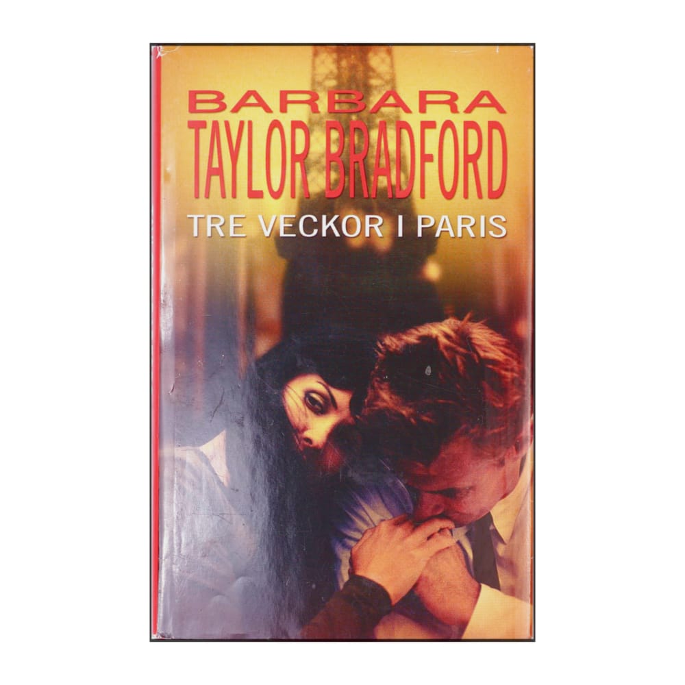 Barbara Taylor Bradford: Tre Veckor I Paris