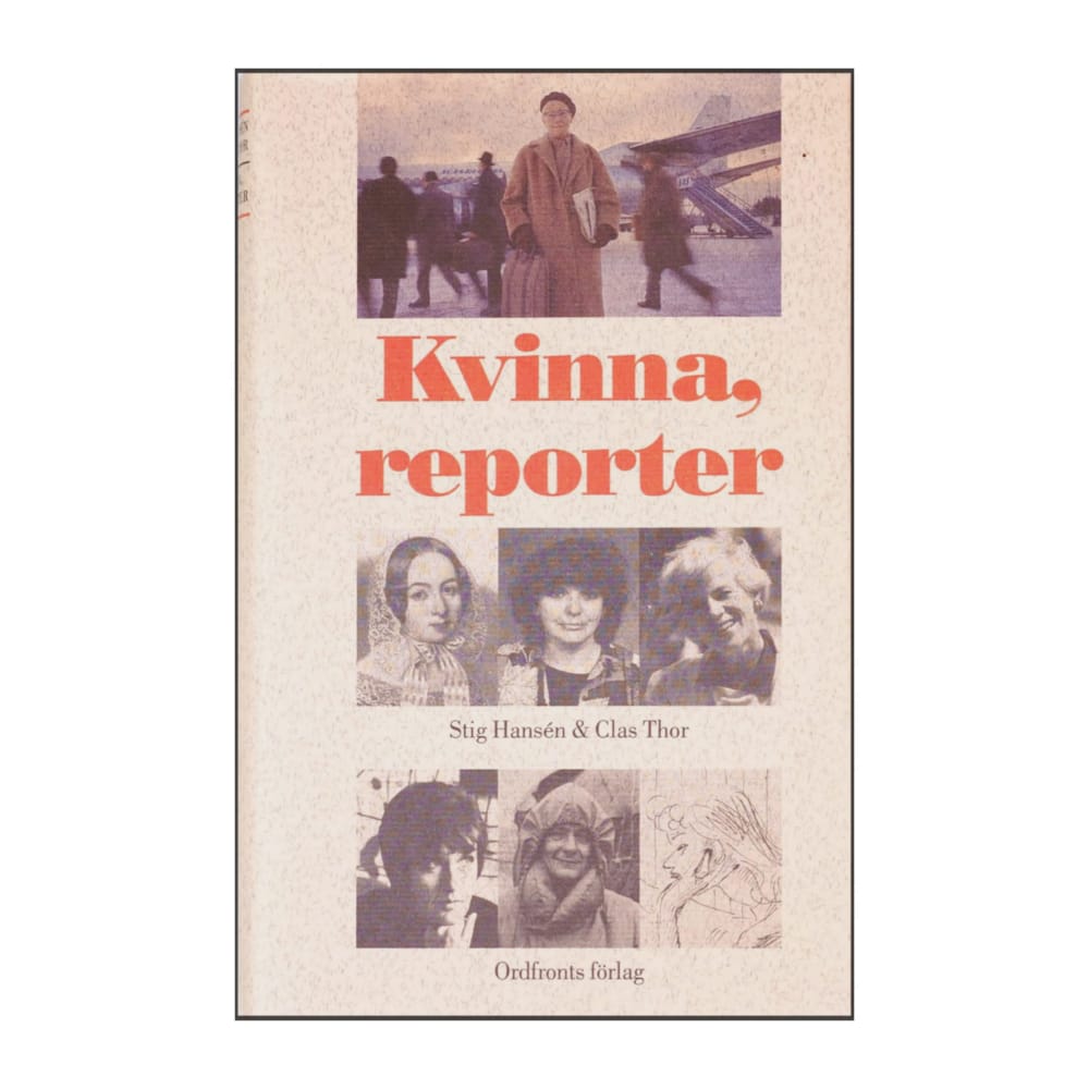 Clas Thor & Stig Hansén: Kvinna Reporter