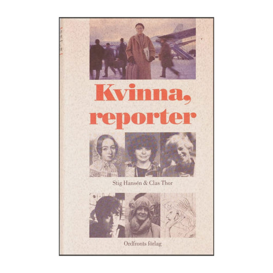 Clas Thor & Stig Hansén: Kvinna Reporter