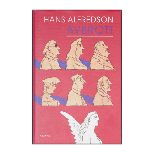 Hans Alfredson: Avbrott